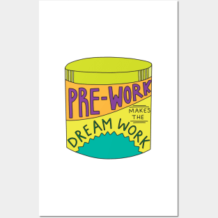 Pre-work Makes the Dream Work Pre-Workout Cannister Posters and Art